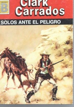 Clark Carrados: Bisonte numero 148: Solos ante el peligro