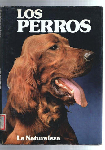 Coleccion La Naturaleza: Los perros