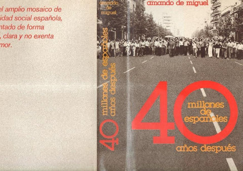 40 Millones de españoles 40 años despues