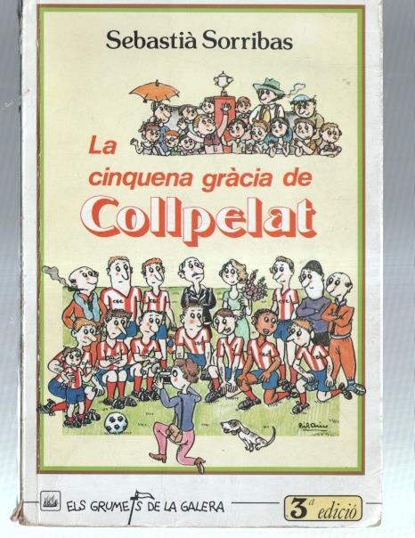 Els grumets de la galera: La cinquena gracia de Collpelat