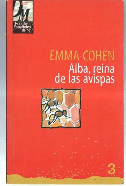 Escritores españoles de hoy numero 3: Alba, reina de las avispas