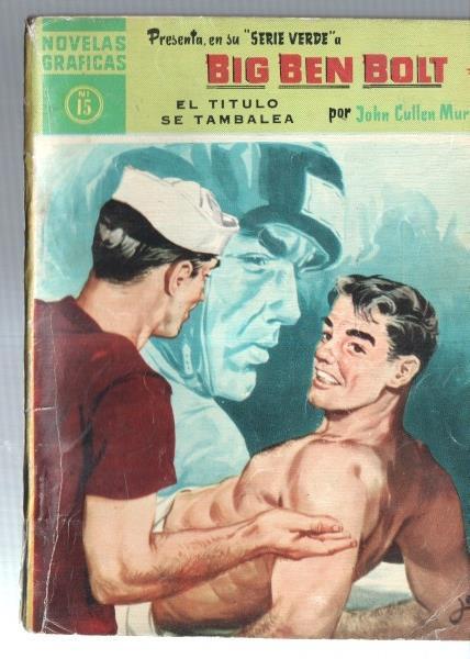 Dolar: Novelas Graficas serie verde: Big Ben Bolt numero 15: El titulo se tambalea
