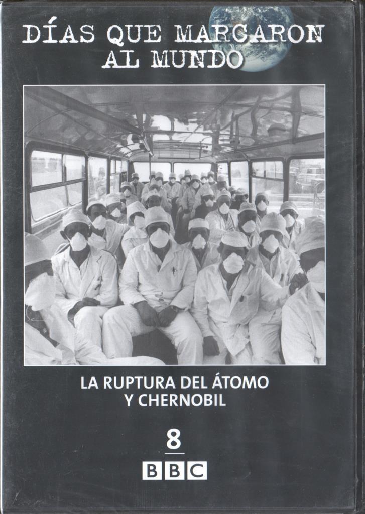 DVD: Dias que marcaron al mundo 08: La ruptura del atomo y Chernobil (precintado)