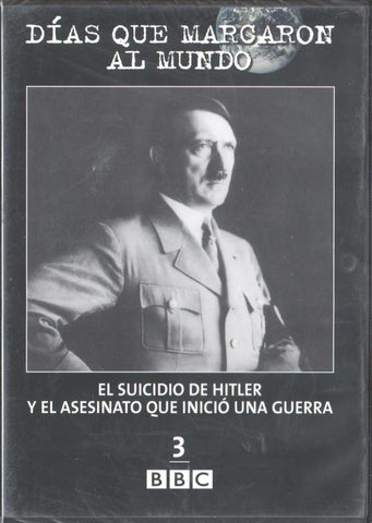 DVD: Dias que marcaron al mundo 03: El suicidio de Hitler y el asesinato que inicio una guerra (precintado)