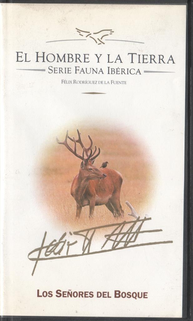 VHS: El hombre y la tierra - Serie Fauna iberica: Los señores del bosque