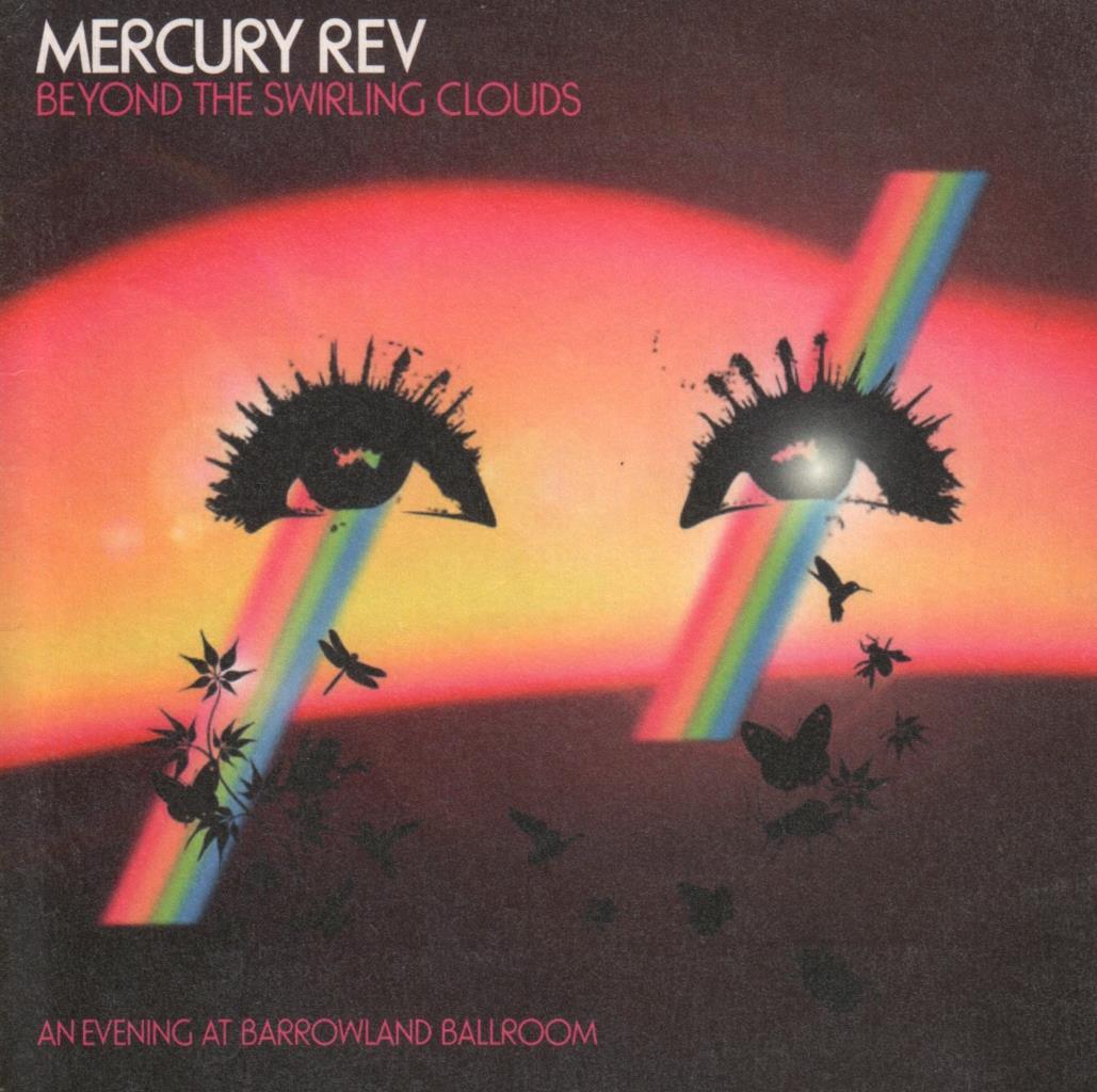 CD Musica: Mercury Rev - Beyond the swirling clouds