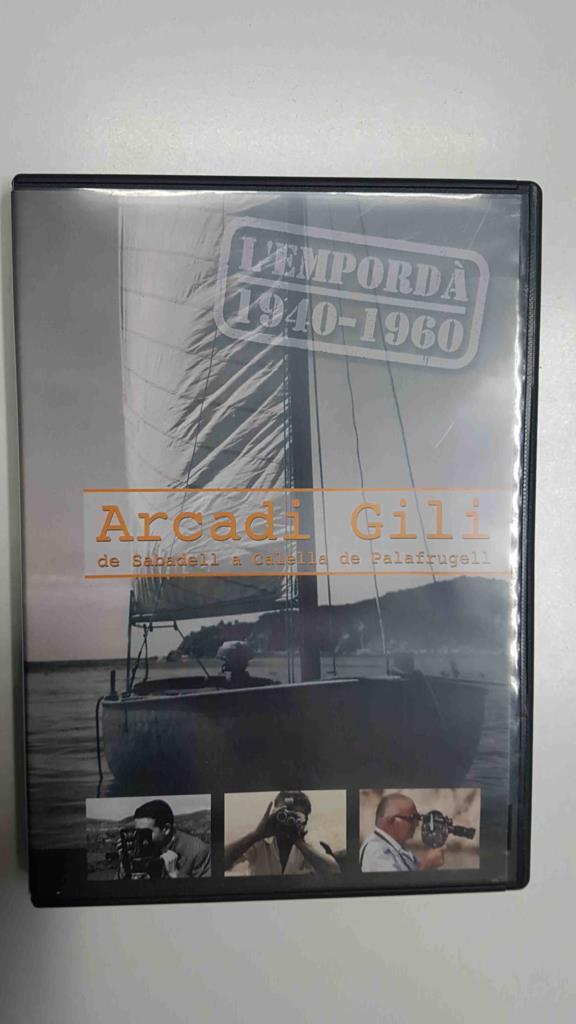 DVD: L'Emporda 1940-1960. Arcadi Gili de Sabadell a Calella de Palafrugell. Incluye 13 obras de gran calidad cinematografica y documental