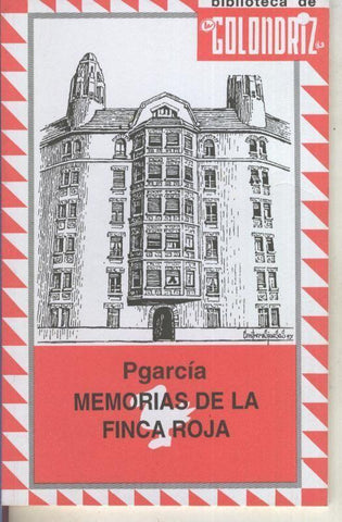 PGarcia: Biblioteca de la Golondriz numero 15: Memorias de la finca roja