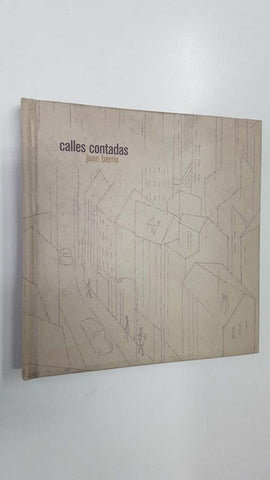 Calles contadas: Anecdotas de un peaton que plasma en forma de tebeo