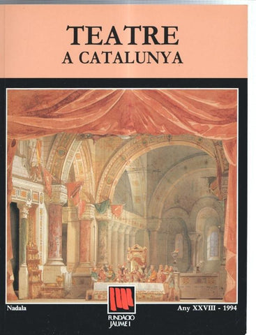 Fundacio Jaume I numero 28: Teatre a catalunya