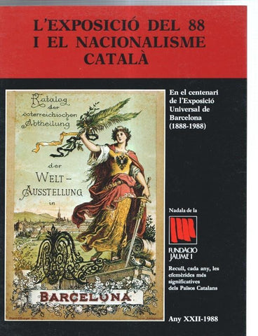 Fundacio Jaume I numero 22: L'exposicio del 88 i el nacionalisme catala 