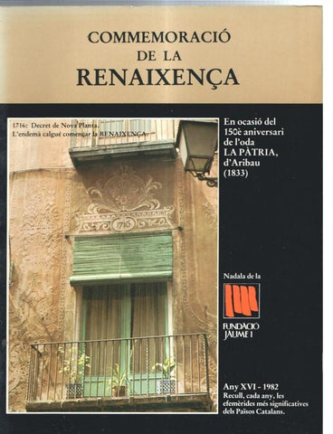 Fundacio Jaume I numero 16: Commemoracio de la Renaixença: en ocasio del 150 aniversari de l'oda La patria d'Aribau (1833) 