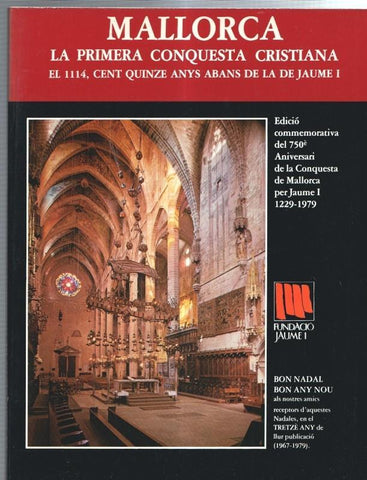 Fundacio Jaume I numero 13: Mallorca la primera conquesta cristiana: el 1114, cent quinze anys abans de la de Jaume I