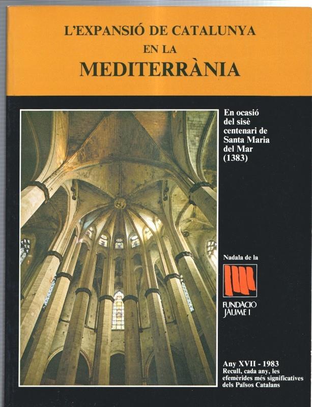 Fundacio Jaume I numero 17: Expansio de Catalunya en la Mediterrania (any XVII - 1983)
