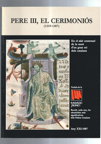Fundacio Jaume I numero 21: Pere III, el cerimonios (1319-1387)