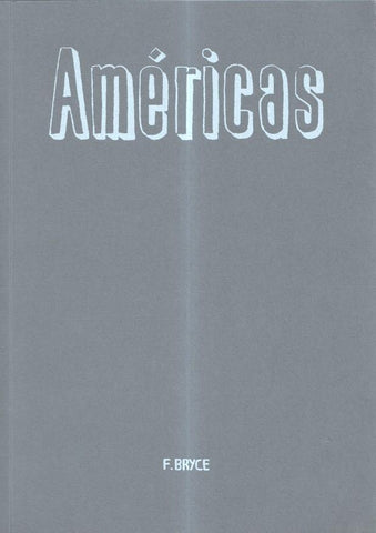 Fernando Bryce: Americas 