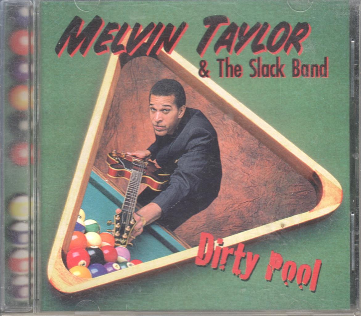 CD Musica: Melvin Taylor & The Slack Band - Dirty pool