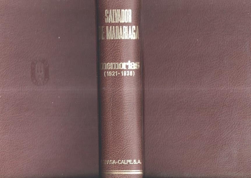 Salvador de Madariaga: Memorias 1921-1936