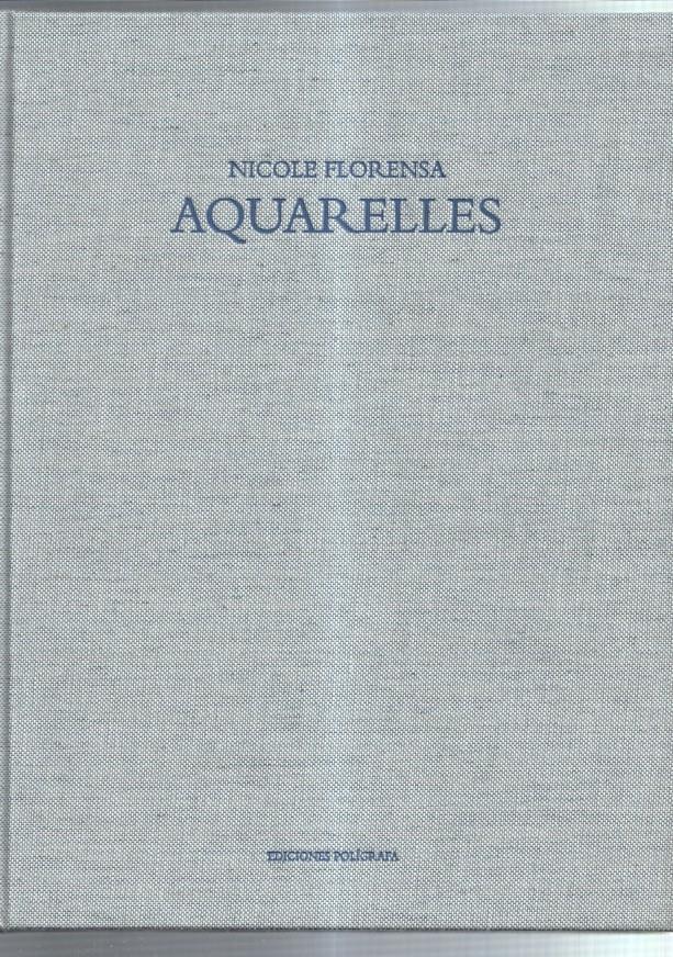Nicole Florensa: Aquarelles (ejemplar numerado 484 con la firma de la artista