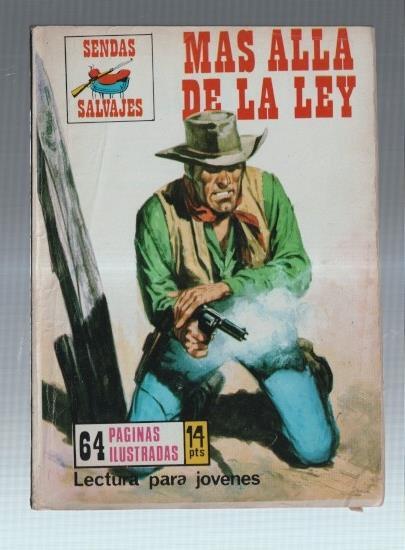 Sendas Salvajes numero 258: Mas alla de la ley