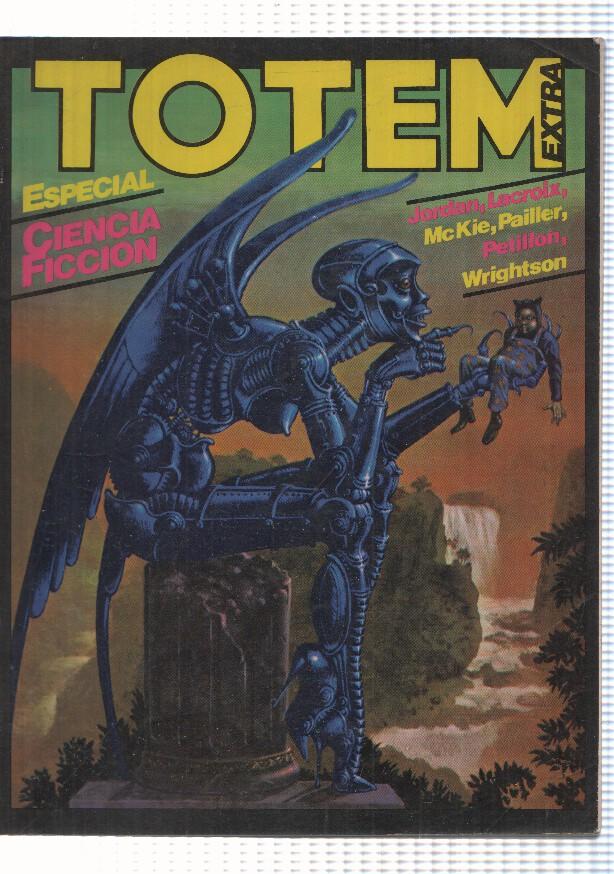 Totem Extra numero 21: Ciencia Ficcion: Petillon, Berni Wrightson, Jordan, Lacroix, etc