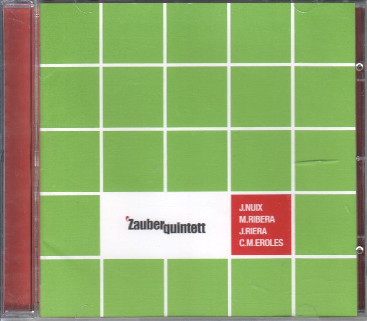 CD Musica: Zauber Quintett – J. Nuix / M. Ribera / J. Riera / C.M. Eroles