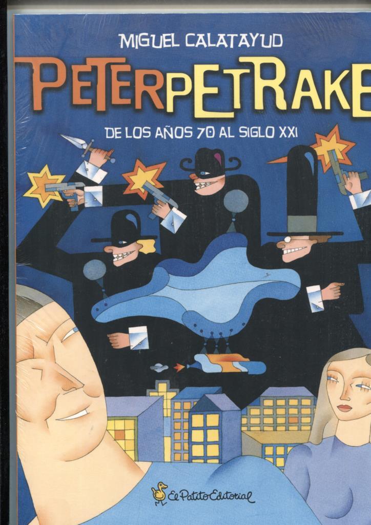 Album: Peterpetrake de los años 70 al siglo XXI