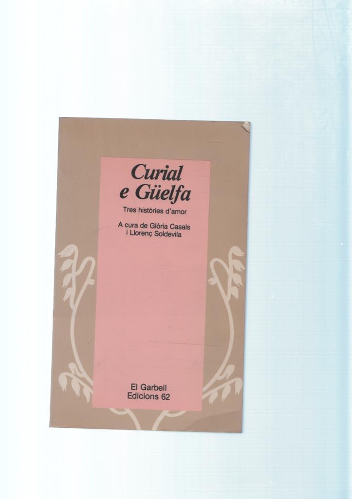 Curial e Guelfa,Tres Histories d amor a cura de Gloria Casals i Llorenç Soldevilla
