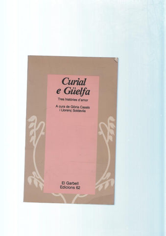 Curial e Guelfa,Tres Histories d amor a cura de Gloria Casals i Llorenç Soldevilla