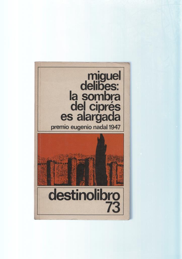 La sombra del cipres es alargada