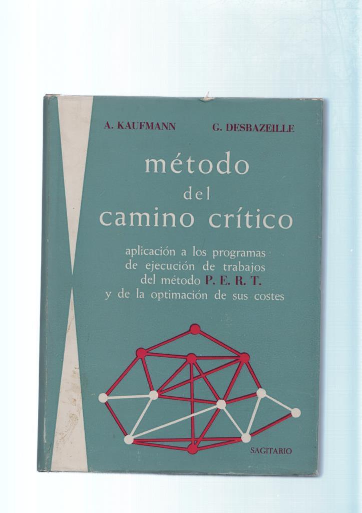 Metodo del camino critico aplicacion a los programas de ejecucion de trabajos del