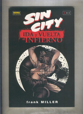 Norma: Sin City: ida y vuelta al infierno volumen 1