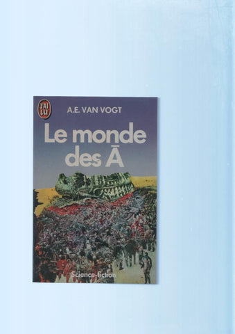 Le monde des A ( Science fiction ) 