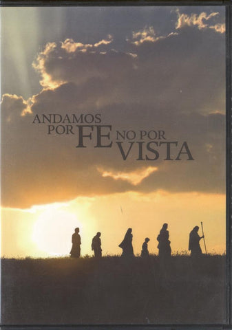 DVD: Andamos por fe no por vista