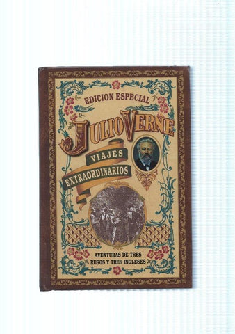 Viajes extraordinarios: Aventuras de tres rusos y tres ingleses