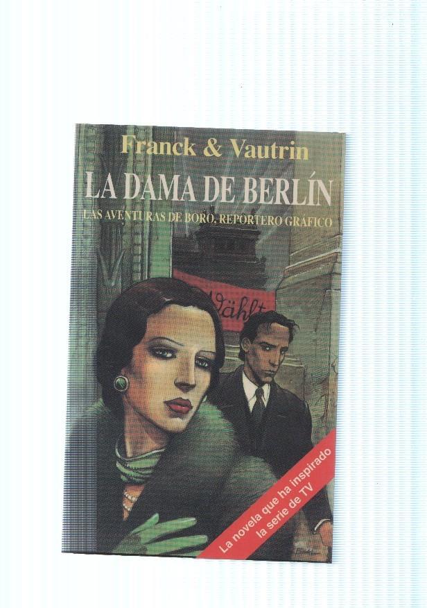 La dama de Berlin. Las aventuras de Boro, reportero grafico