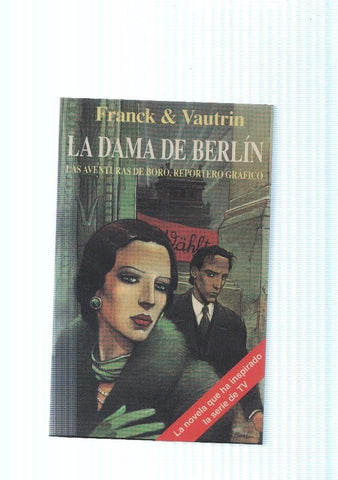 La dama de Berlin. Las aventuras de Boro, reportero grafico