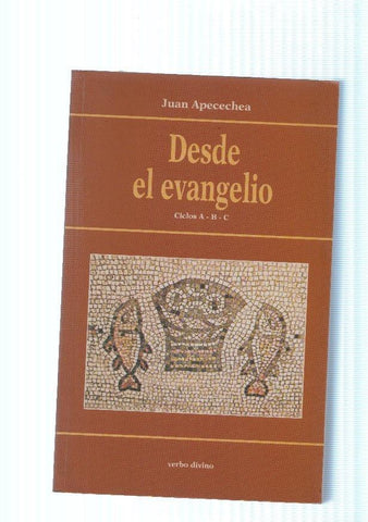 Desde el evangelio. Ciclos A-B-C