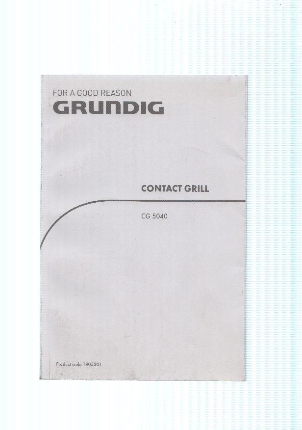 Manual de parrilla, For A GOOD Reason Grunding. Contact Grill CG 5040