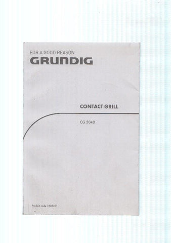 Manual de parrilla, For A GOOD Reason Grunding. Contact Grill CG 5040