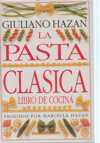 La Pasta clasica. Libro de cocina