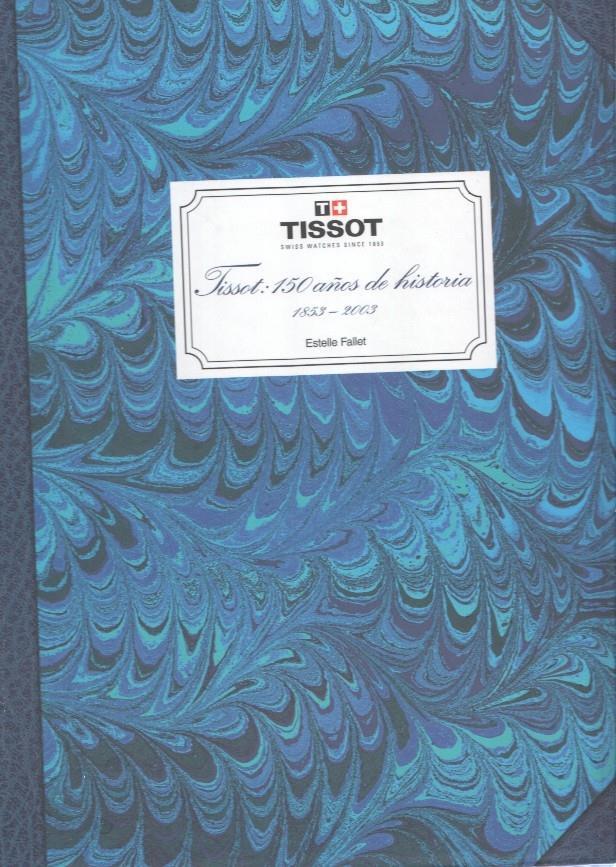 Tissot : 150 años de historia 1953-2003