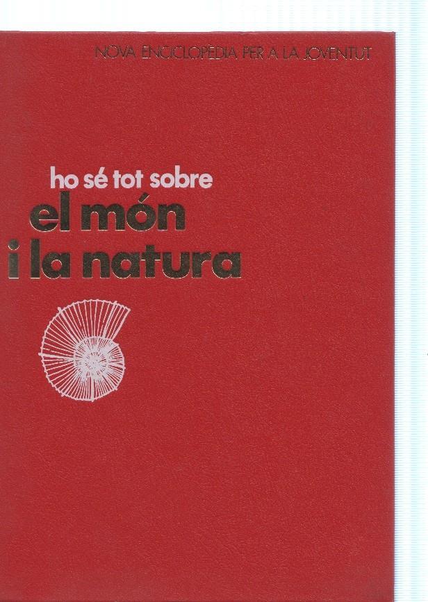 Ho se tot sobre el mon i la natura. Nova Enciclopedia per a la Joventut