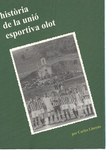 Historia de la unio esportiva Olot