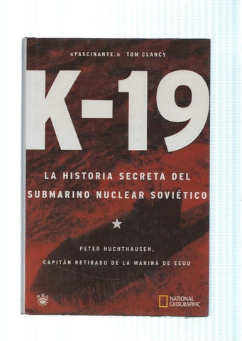 K-19 La historia secreta del submarinoi Nuclear Sovietico