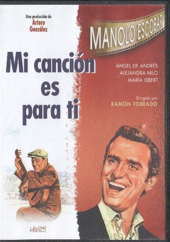 DVD: Mi canción es para ti. Manolo Escobar