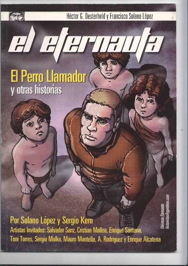 El Eternauta: El perro llamador y otras historias