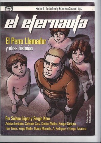El Eternauta: El perro llamador y otras historias