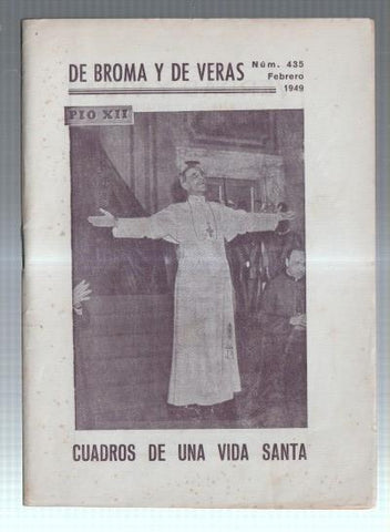 De Broma y de veras numero 435: Pio XII cuadros de una vida santa