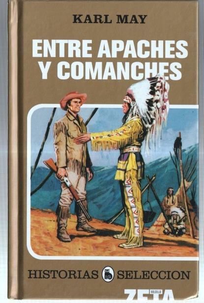 Entre apaches y comanches, coleccion Historia Seleccion serie clasicos juveniles numero 8